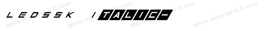 LEDSSK Italic字体转换